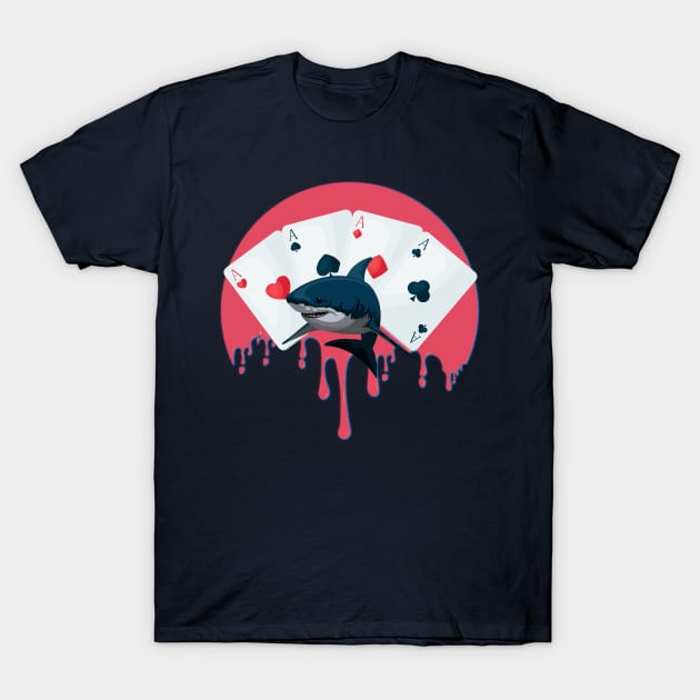 I am a professional poker card shark who smells blood in the water T-Shirt by Shean Fritts 